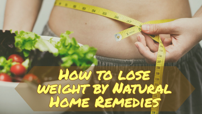 Home remedies to lose weight