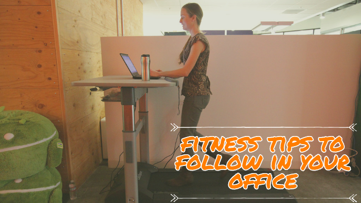 fitness tips to follow in your office space